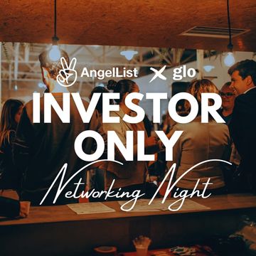 AngelList × GLO Investor Night