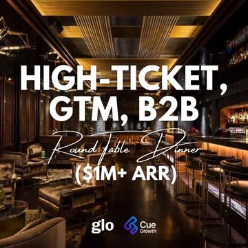 High-Ticket GTM B2B Round Table